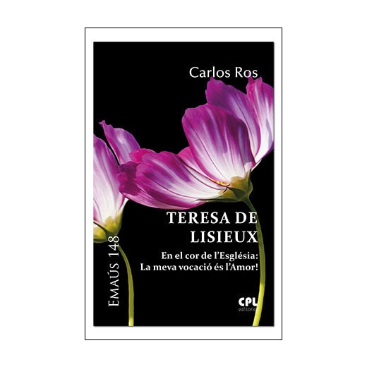 Teresa de Lisieux. En el cor de l'Esglèsia: la meva vocació (Capa mole) 1