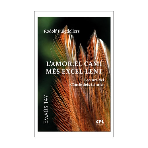 l'Amor, el camí més excel.lent. Lectura del Càntic dels Càntics (Capa mole) 1