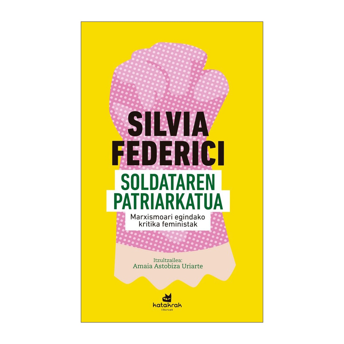 Imagem 0 de Soldataren patriarkatua: Marxismoari egindako kritika feministak(Tapa blanda)