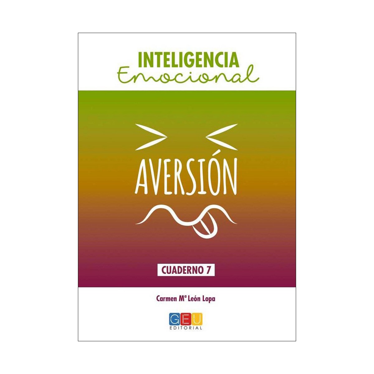 INTELIGENCIA EMOCIONAL. Aversión (Capa mole) 1
