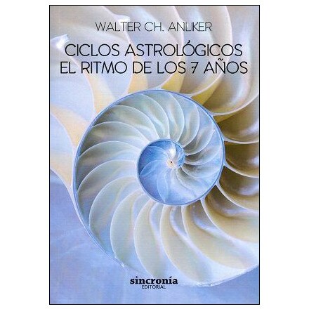 CICLOS ASTROLÓGICOS. EL RITMO DE LOS 7 AÑOS  (Tapa blanda con solapas) 1