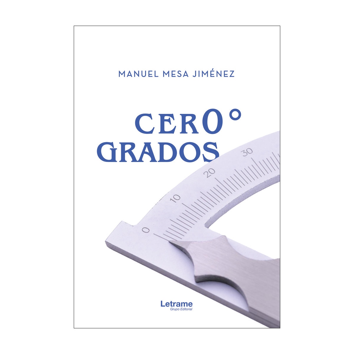 Cero grados(Tapa blanda) 1