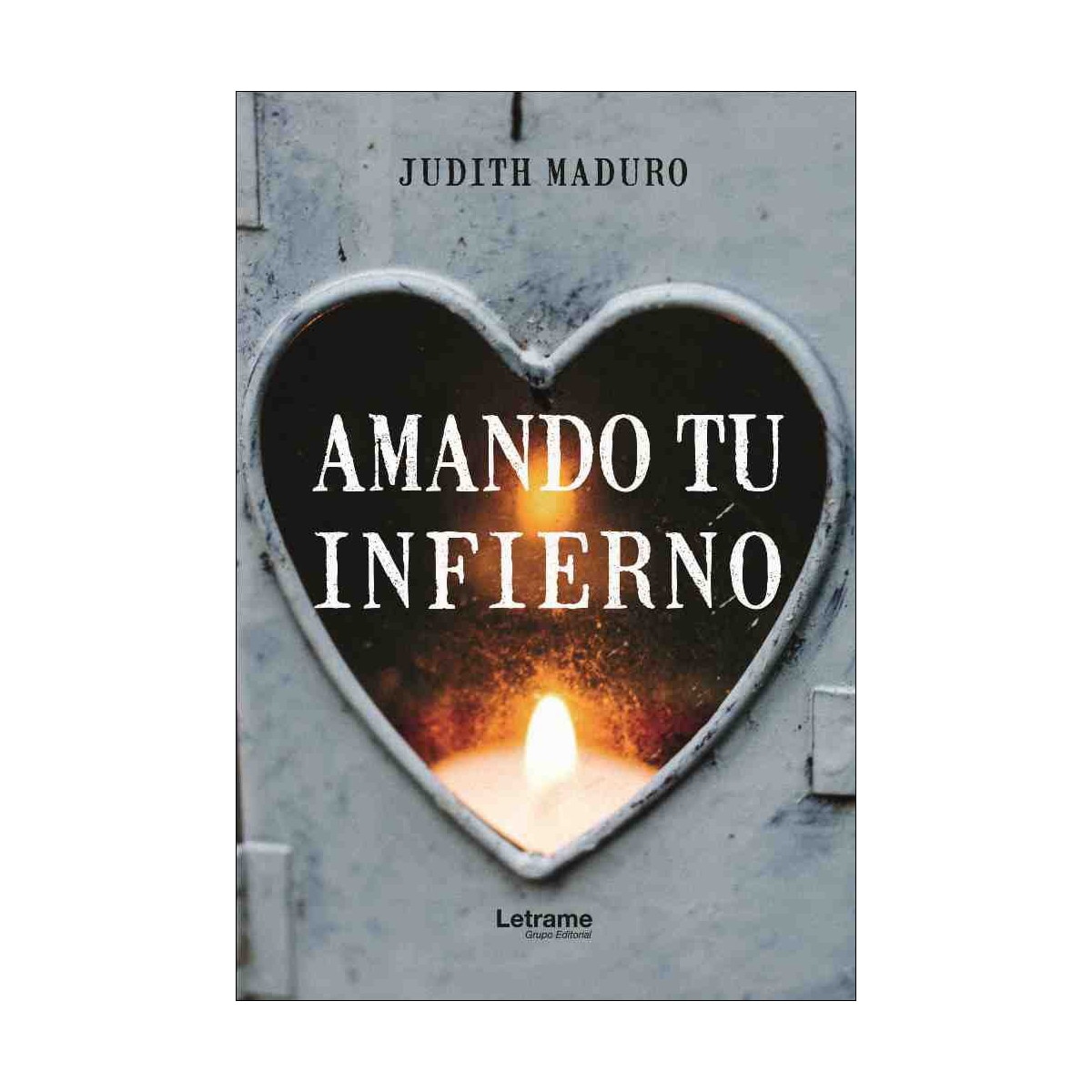 Amando tu infierno(Tapa blanda) 1
