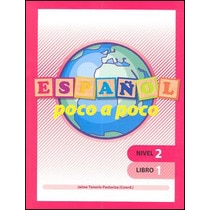Español poco a poco Nivel 2 Libro 1 (Capa mole) 1