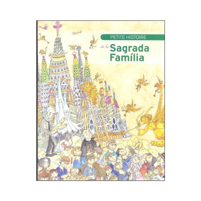 Imagem 0 de Petite Histoire de la Sagrada Familia (Capa mole)