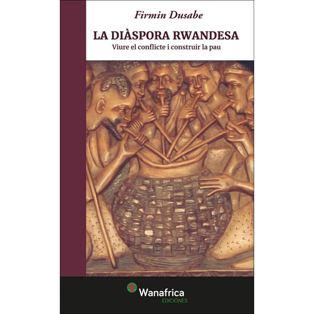 Imagem 0 de LA DIÀSPORA RWANDESA: Viure el conflicte i construir la pau (Capa mole)