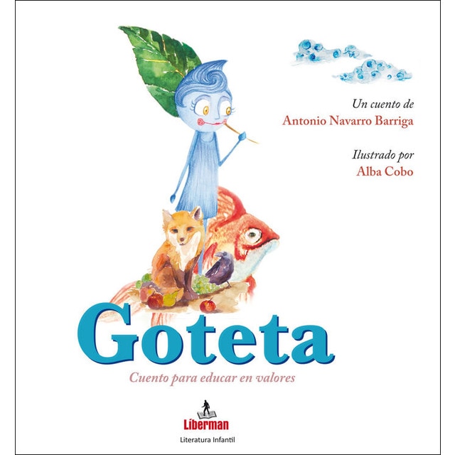 GOTETA: Cuento para educar en valores (Capa dura) 1
