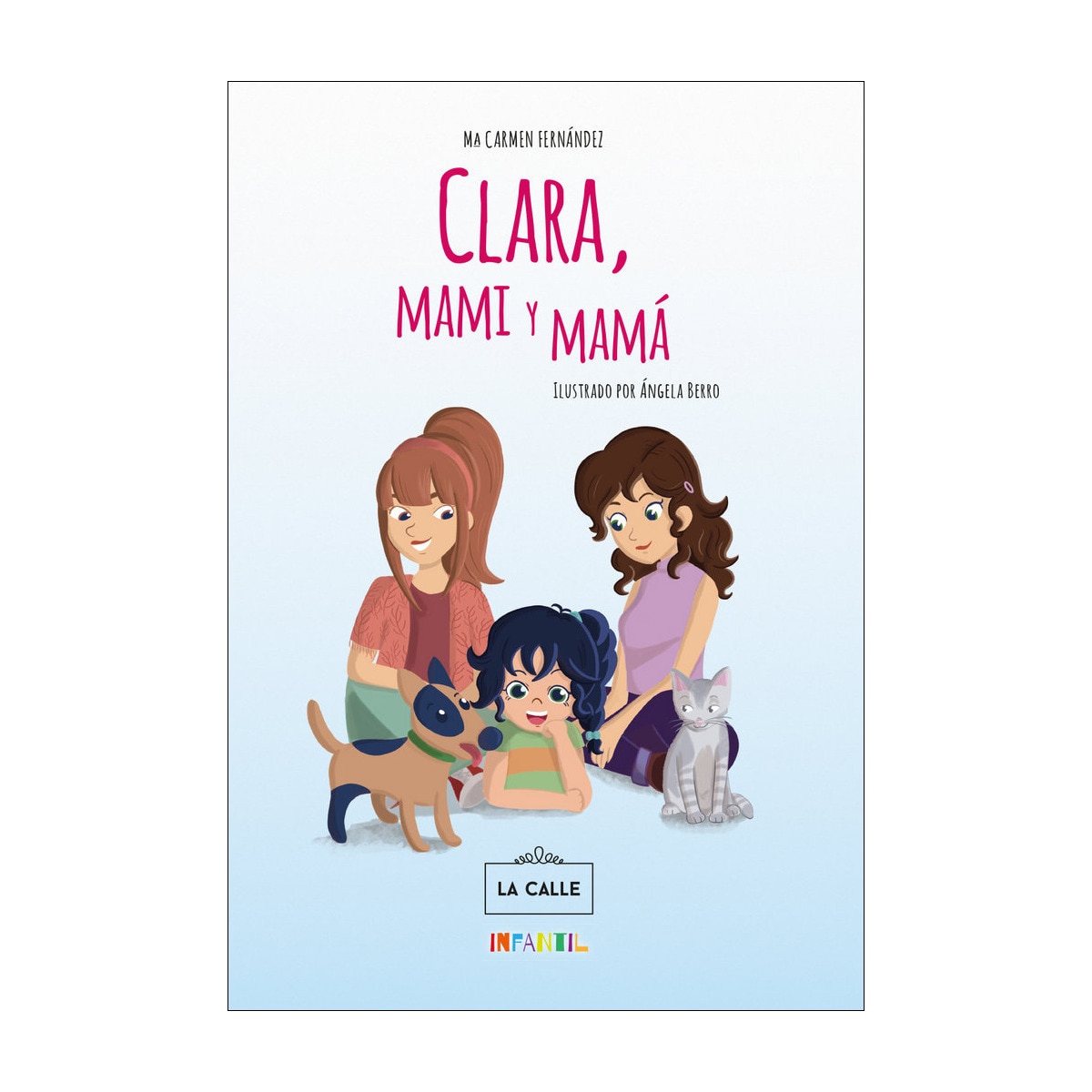 Clara, mami y mamá(Tapa blanda) 1
