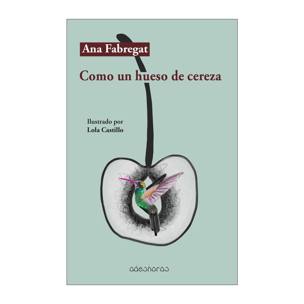 Imagem 0 de Como un hueso de cereza(Tapa blanda)