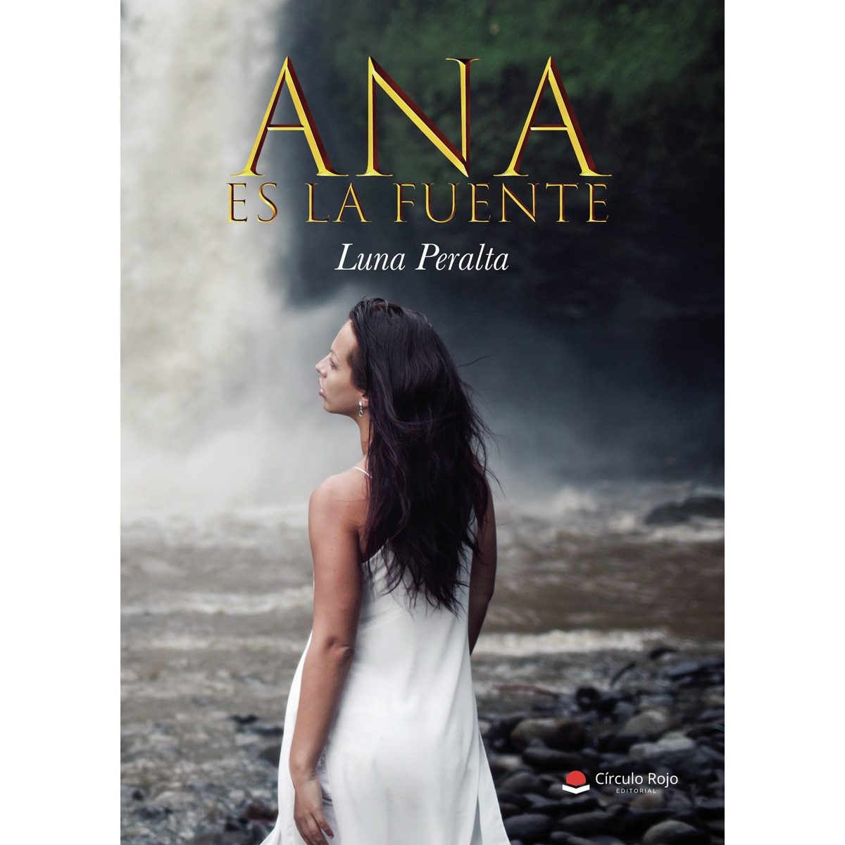 Imagen 0 de Ana es la fuente (Tapa blanda)