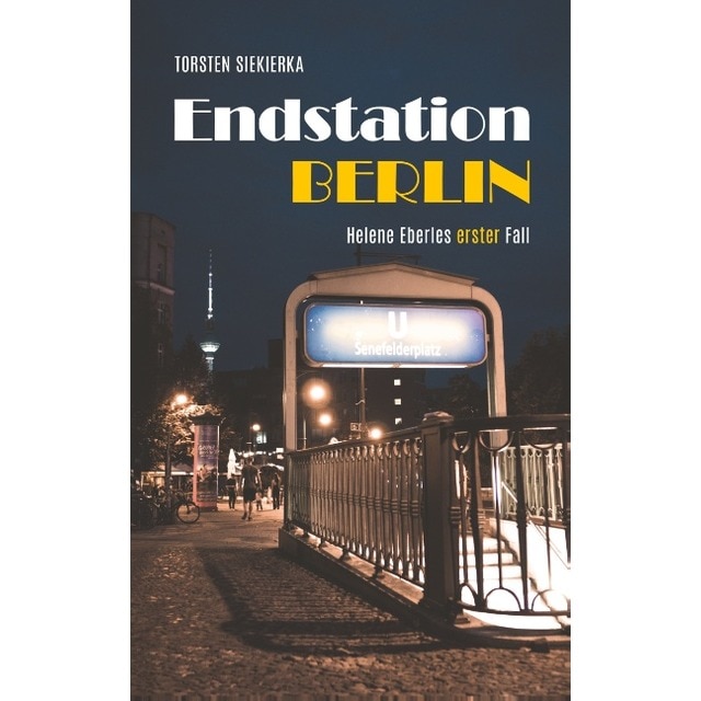 Endstation Berlin: Helene Eberles erster Fall (Capa mole) 1