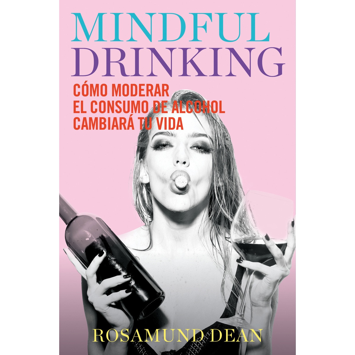 Imagem 0 de Mindful Drinking: Cómo moderar el consumo de alcohol cambiará tu vida (Capa mole)
