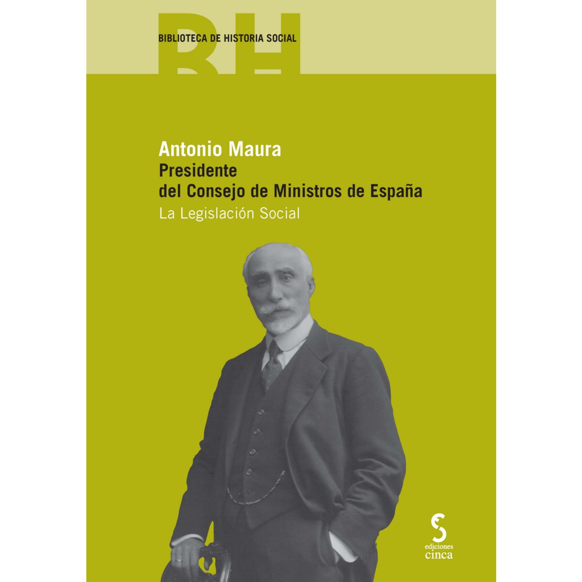 Imagem 0 de Antonio maura. Presidente del consejo de ministros de españa: La legislación social(Tapa blanda)