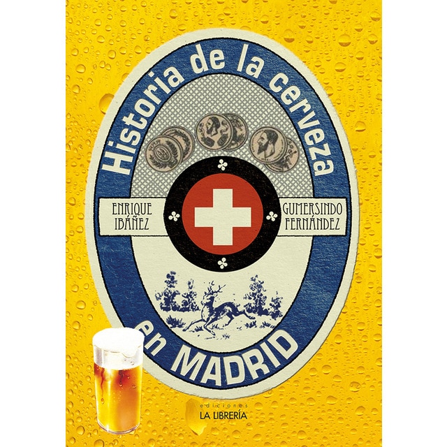 Imagen 0 de Historia de la cerveza en madrid (Tapa blanda)