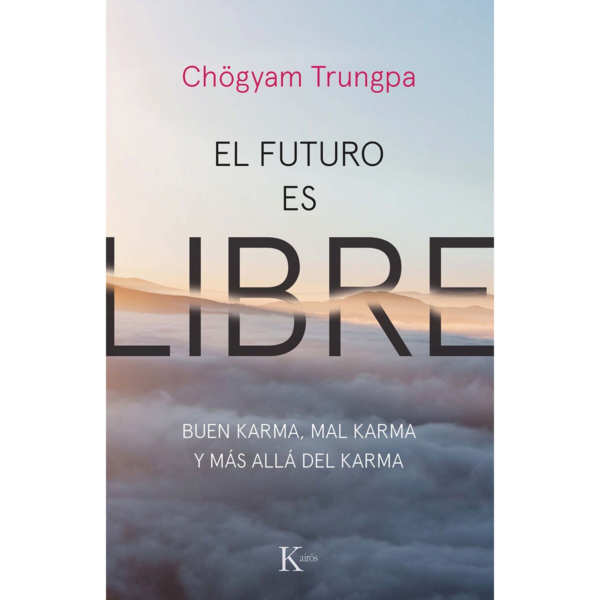 Imagem 0 de El futuro es libre: Buen karma, mal karma y más allá del karma(Tapa blanda)