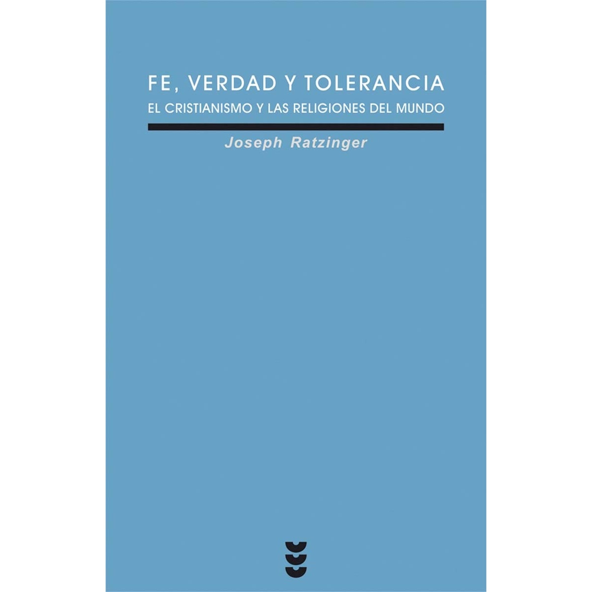 Imagem 0 de Fe, verdad y tolerancia: El cristianismo y las religiones del mundo(Tapa dura)