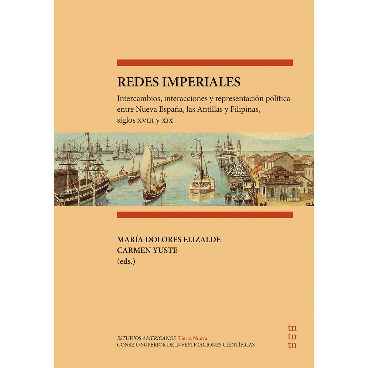 Imagem 0 de Redes imperiales : intercambios, interacciones y representación política entre Nueva España, las Antillas y Filipinas, siglos XV (Capa mole com abas)