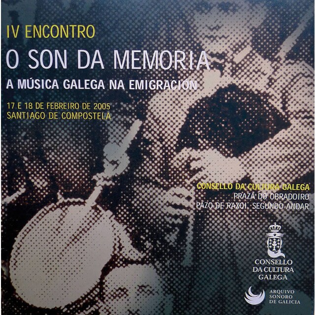 Imagem 0 de A música galega na emigración: Iv encontro o son da memoria, 17 e 18 de febreiro de 2005(Tapa dura)
