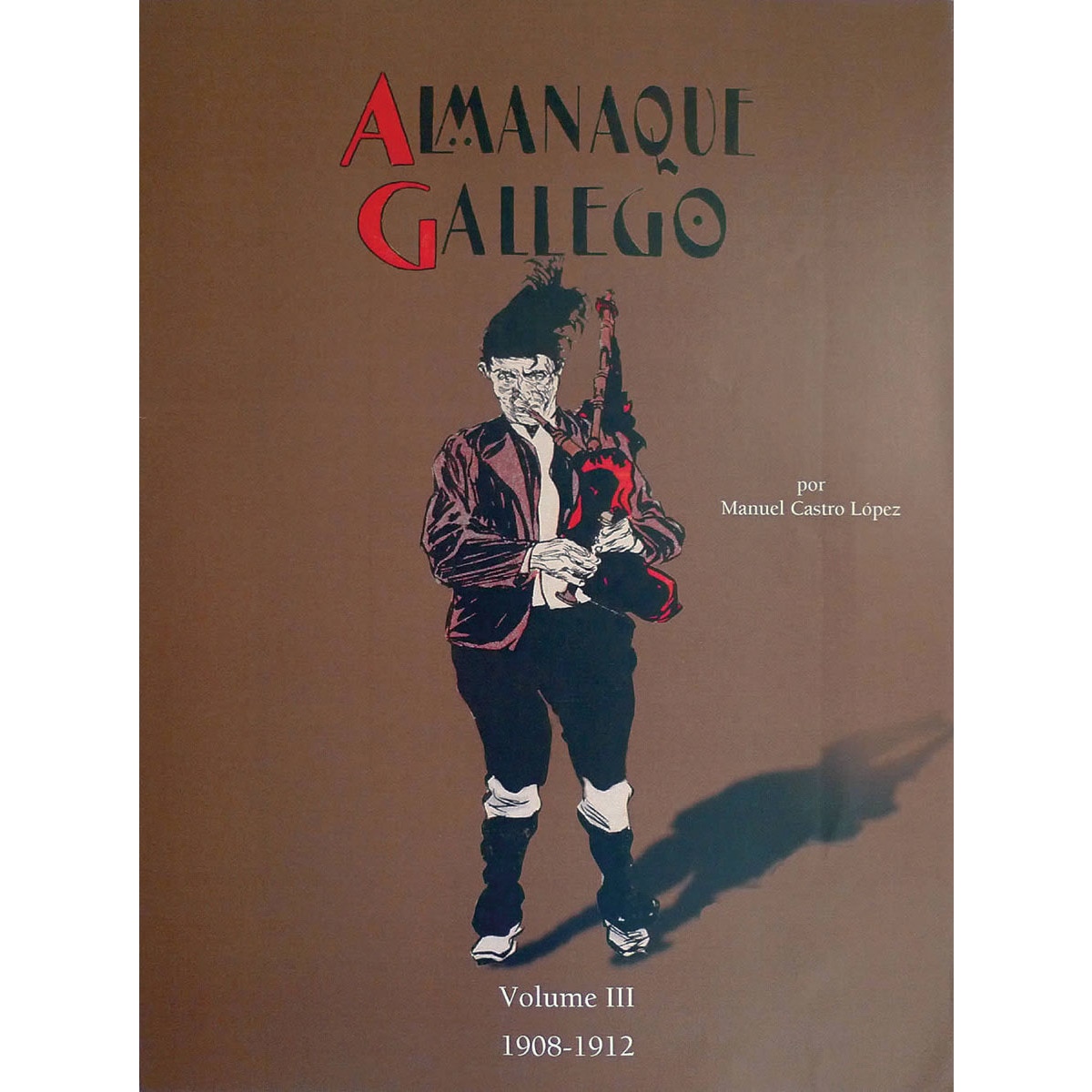 Imagem 0 de Almanaque gallego por manuel castro lópez: Volume iii 1908-1912(Tapa dura)