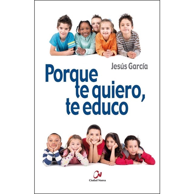 Imagem 0 de Porque te quiero, te educo(Tapa blanda)