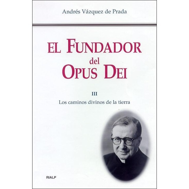 Imagem 0 de El Fundador del Opus Dei. III. Los caminos divinos de la tierra (Capa dura)