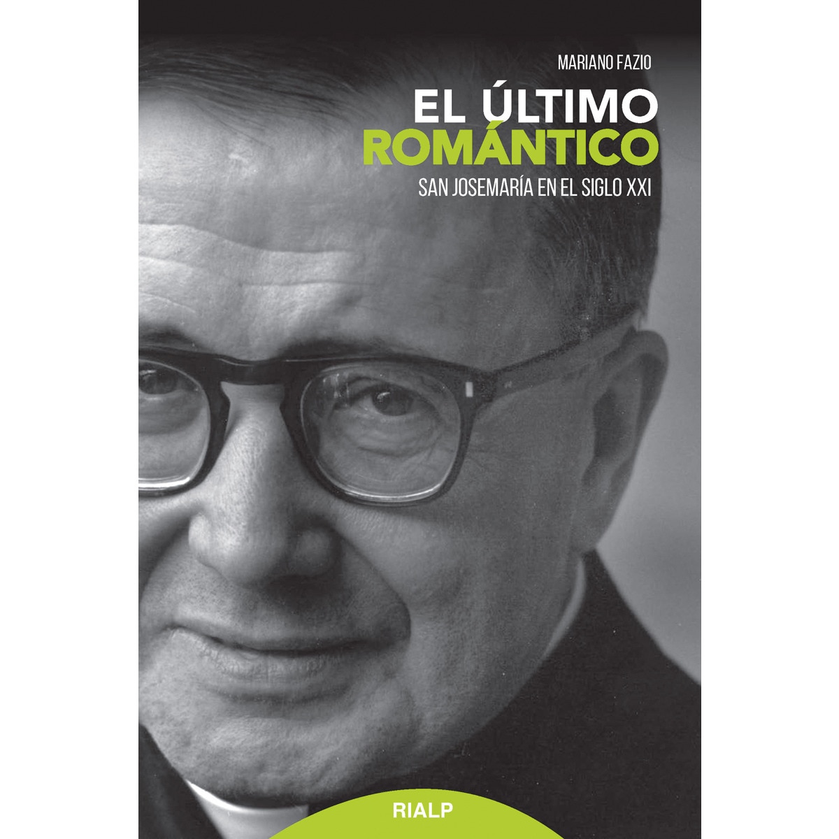 Imagem 0 de El último romántico: San Josemaría en el siglo XXI (Capa mole)
