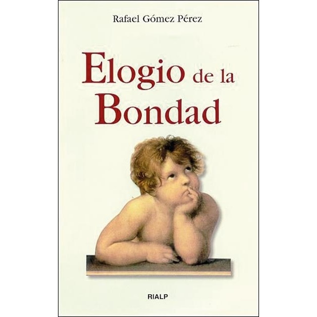 Imagen 0 de Elogio de la bondad (Tapa blanda)