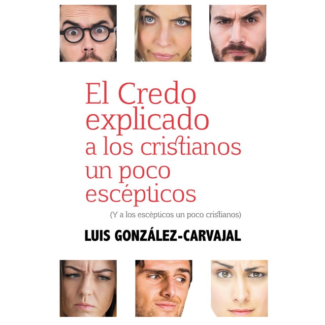 Imagem 0 de El credo explicado a los cristianos un poco escépticos: (Y a los escépticos un poco cristianos) (Capa mole)