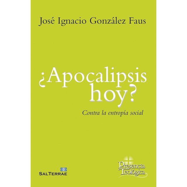 Imagen 0 de ¿apocalipsis hoy?: Contra la entropía social (Tapa blanda)