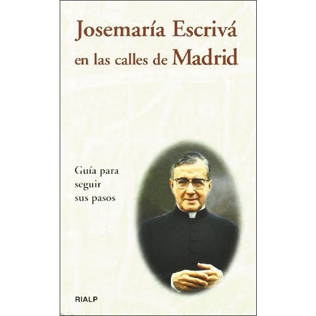 Josemaría Escrivá en las calles de Madrid (Tapa dura) 1