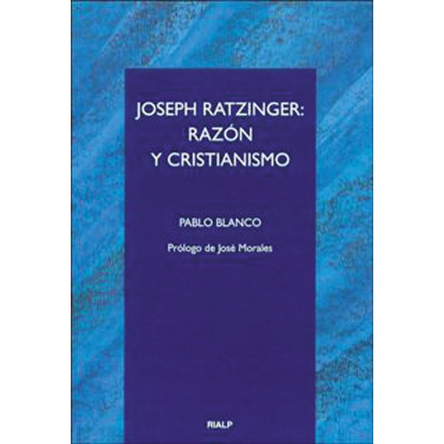 Joseph Ratzinger: razón y cristianismo (Capa mole) 1