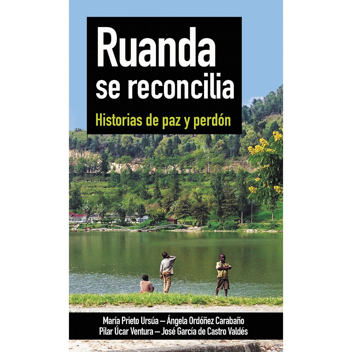 Imagem 0 de Ruanda se reconcilia: Historias de paz y perdón(Tapa blanda)