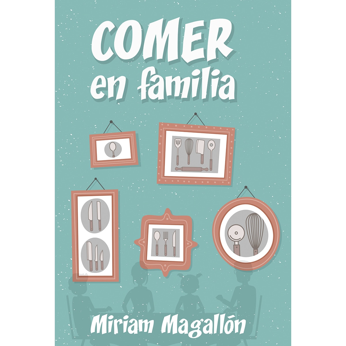 Comer en familia(Tapa blanda) 1