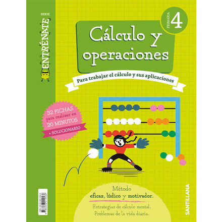 CUADERNO CALCULO SERIE ENTRENATE 4 PRIMARIA · Cuarto Primaria · El ...