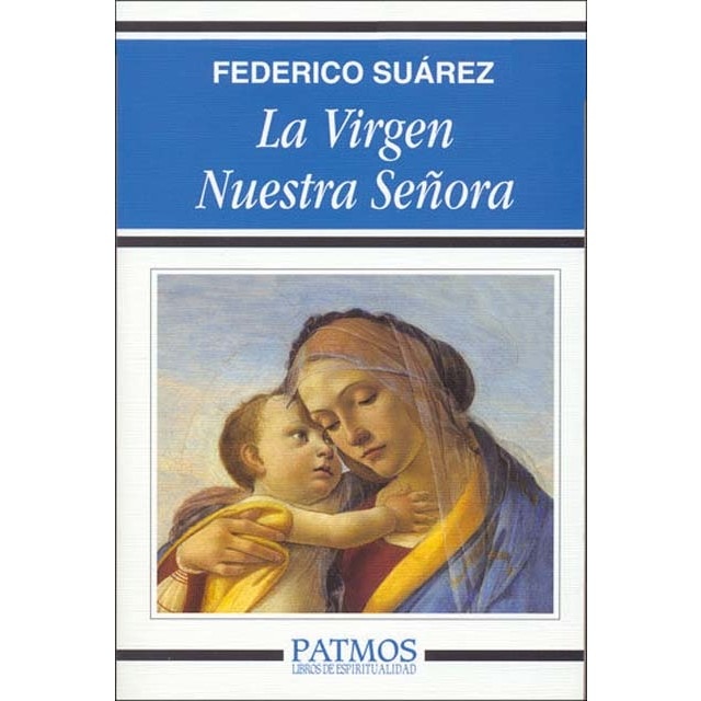 Imagen 0 de La Virgen nuestra Señora  (Tapa blanda)