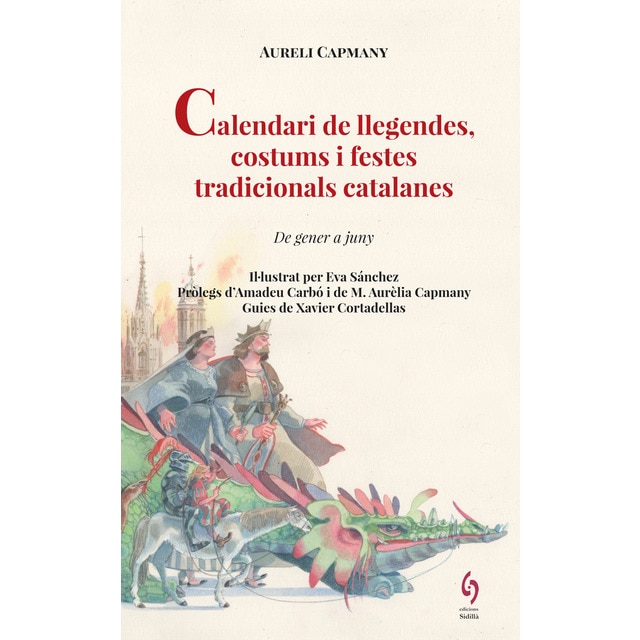 Imagem 0 de Calendari de llegendes, costums i festes tradicionals catalanes: De gener a juny(Tapa blanda)