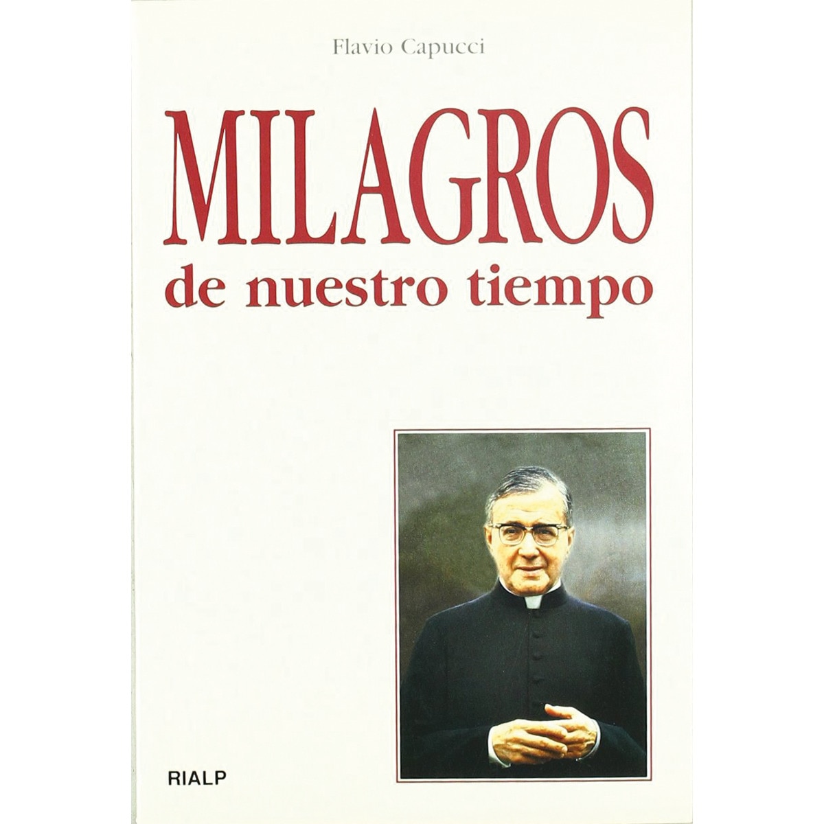 Milagros de nuestro tiempo(Tapa blanda) 1