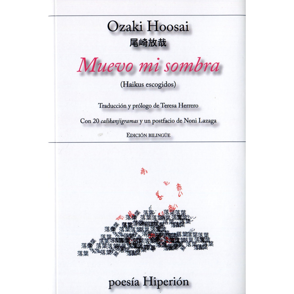 Imagem 0 de Muevo mi sombra: (haikus escogidos)(Tapa blanda)