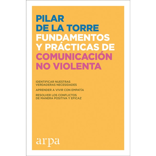 Imagem 0 de Fundamentos y prácticas de comunicación no violenta: Cómo resolver conflictos desde la empatía (Capa mole com abas)