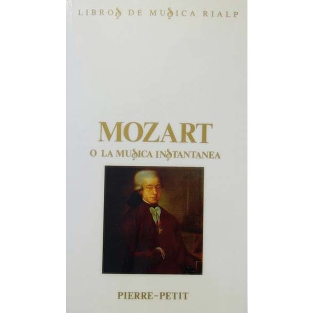 Mozart O La Música Instantánea 1