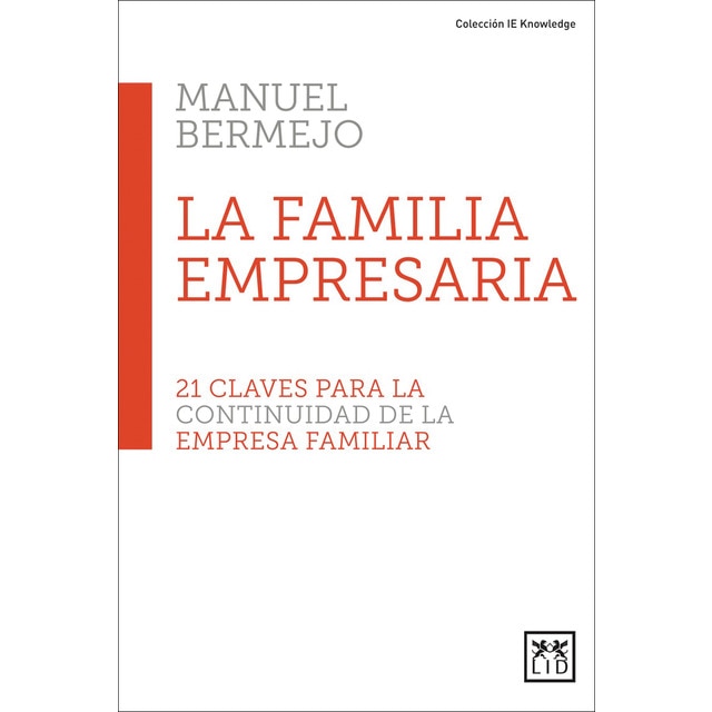 Imagem 0 de La familia empresaria: 21 claves para la continuidad de la empresa familiar(Tapa blanda)