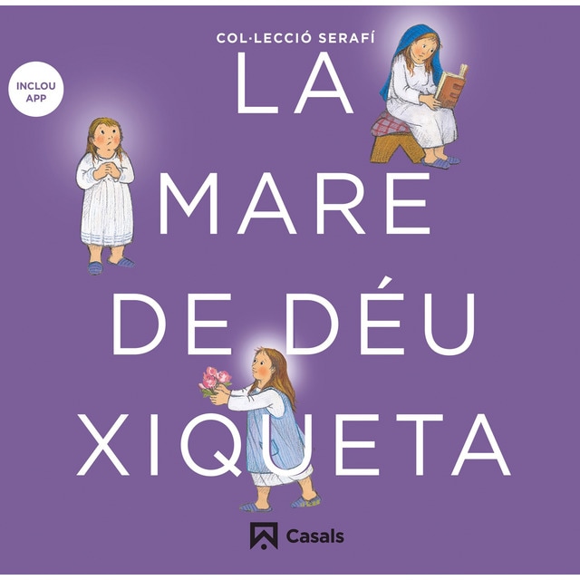 Imagen 0 de La Mare de Déu xiqueta