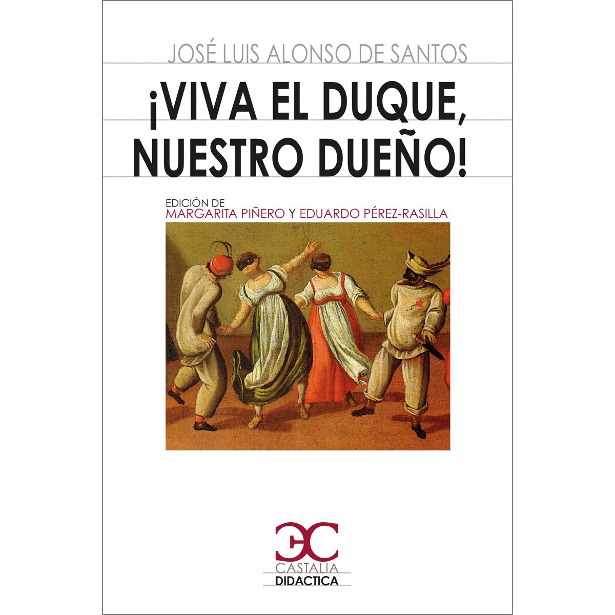 ¡Viva el Duque, nuestro dueño! (Capa mole) 1