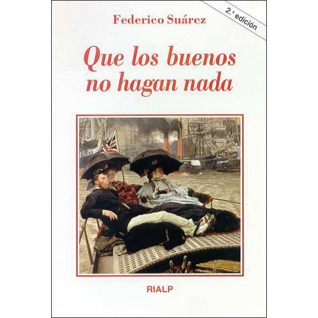 Imagen 0 de Que los buenos no hagan nada (Tapa blanda)