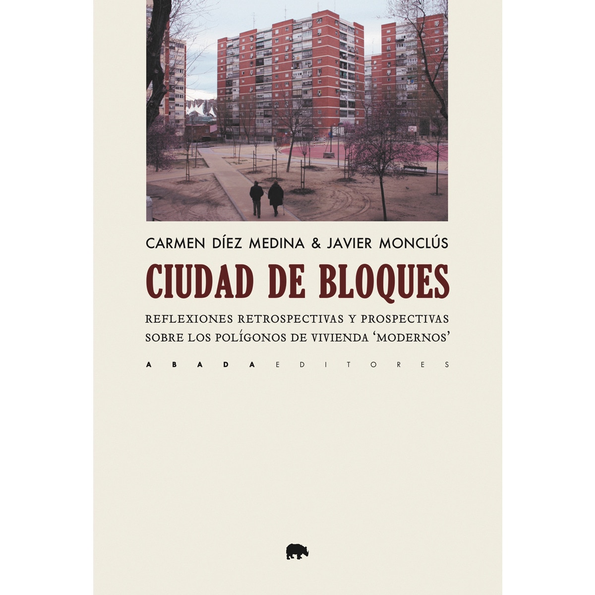 Imagem 0 de Ciudad de bloques: reflexiones retrospectivas y prospectivas sobre los polígonos de vivienda "modernos"