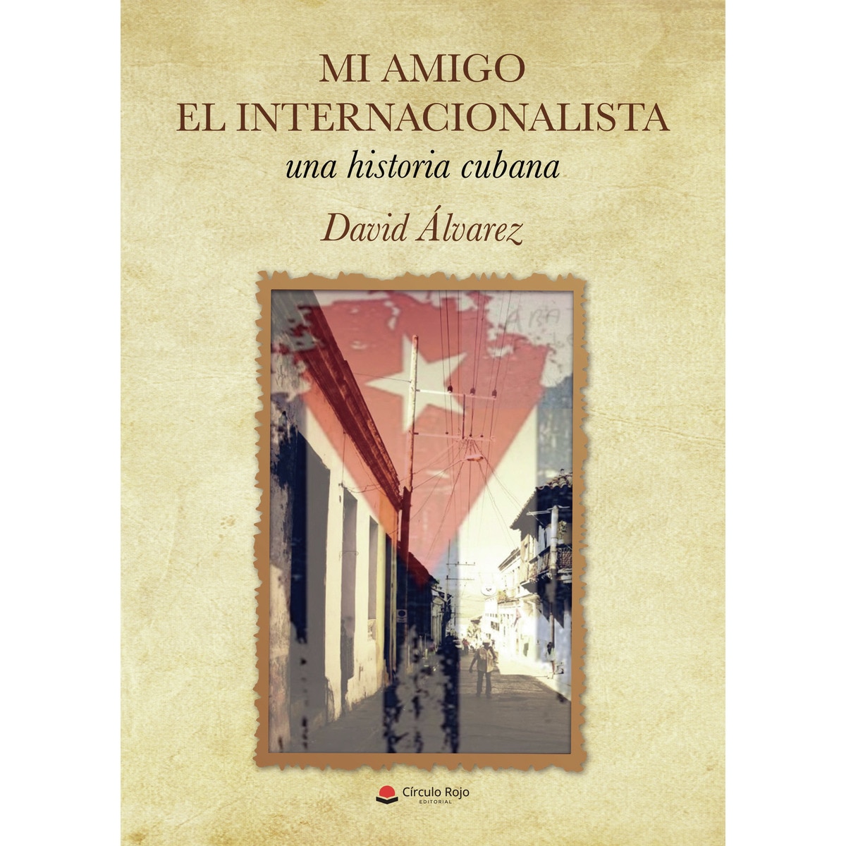 Imagem 0 de Mi amigo el internacionalista, una historia Cubana (Capa mole)