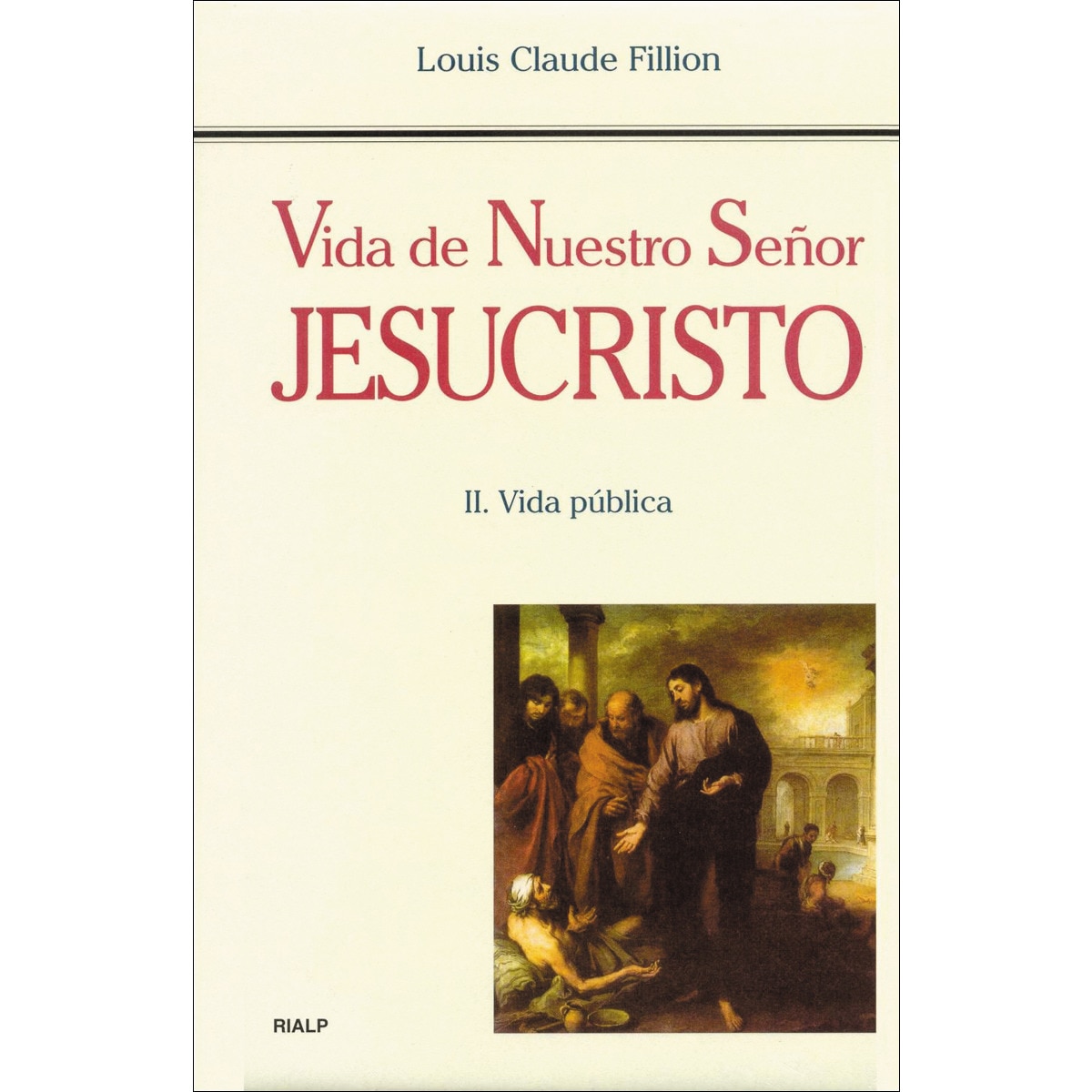 Vida de Nuestro Señor Jesucristo. II. Vida pública (Capa dura) 1