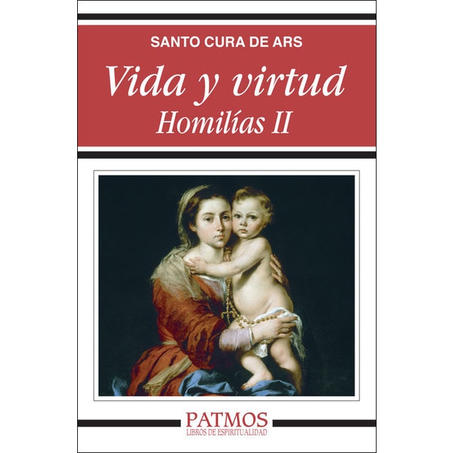Vida y virtud. Homilías II (Capa mole) 1