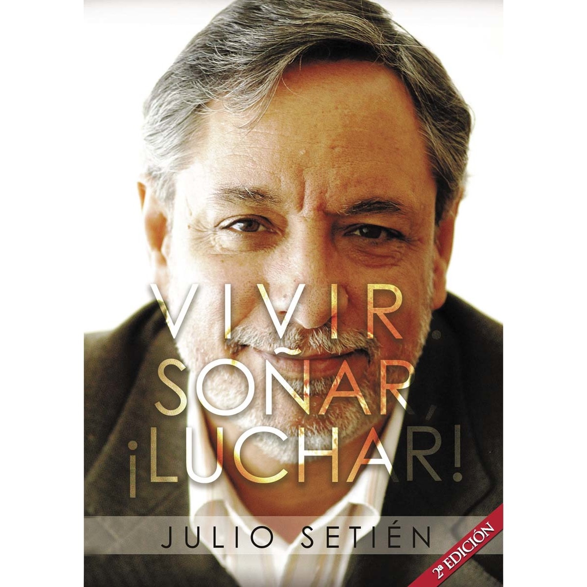 Vivir. Soñar, ¡luchar!(Tapa blanda) 1