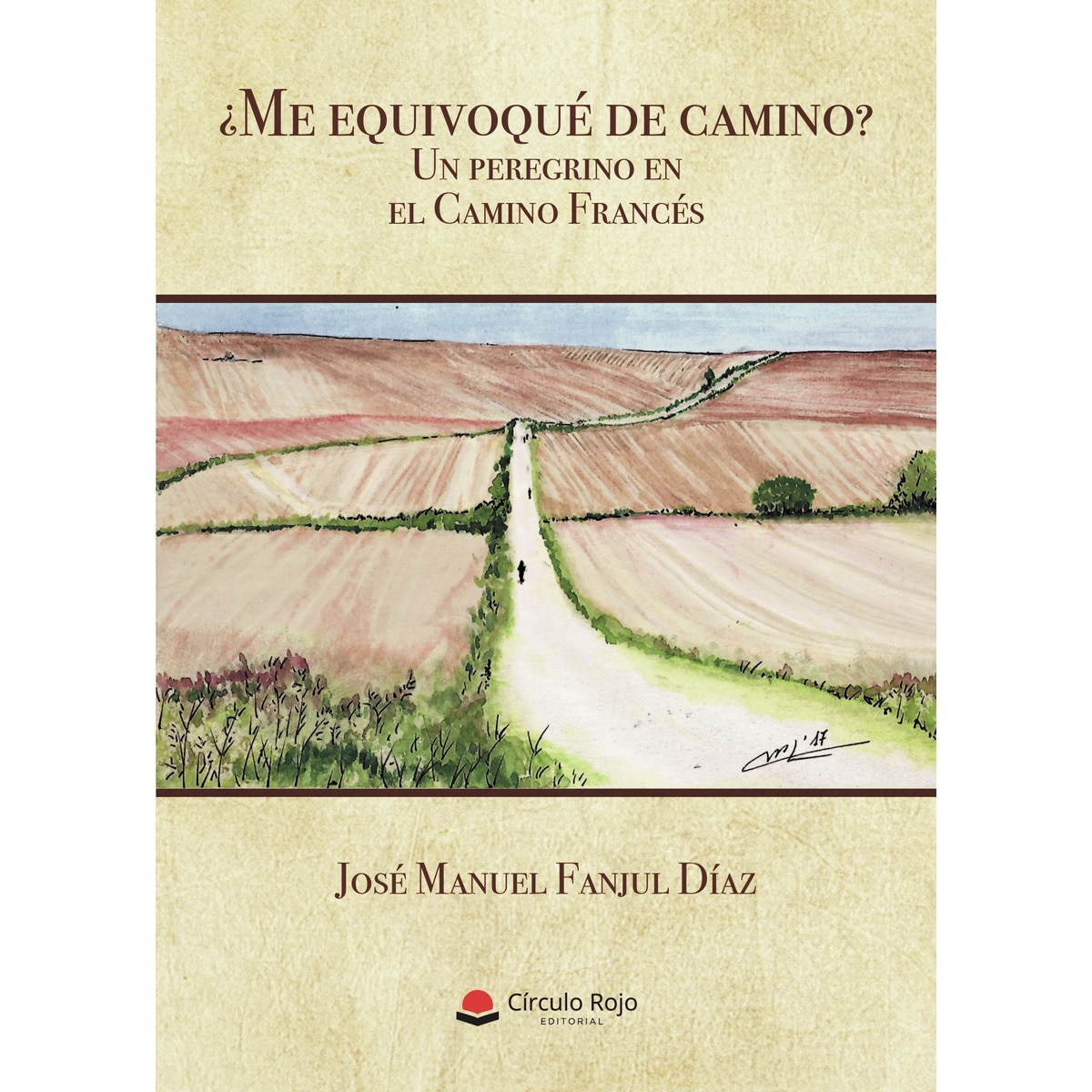 ¿Me equivoqué de camino? Un peregrino en el Camino Francés  (Tapa blanda) 1